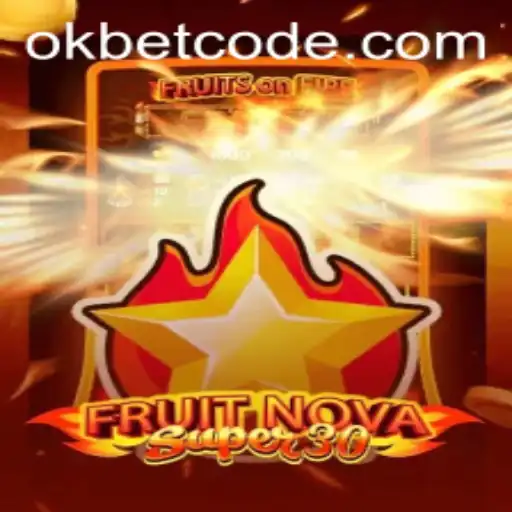 Exploring FruitrNovaSupe30: The Ultimate Gaming Experience With OKBet