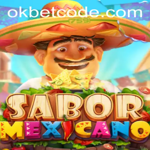 Discover the Thrilling World of SaborMexicano with OKBet